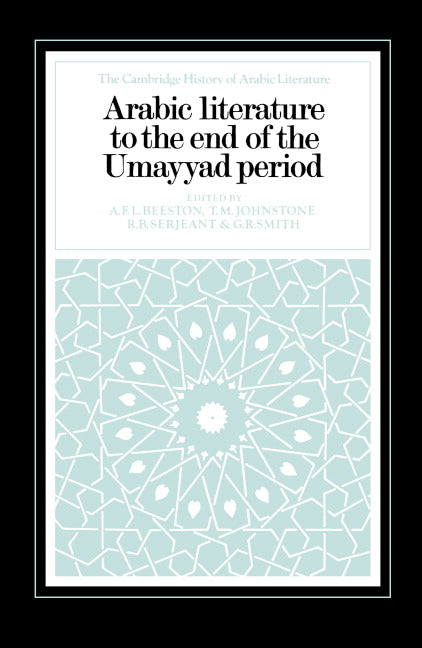 Arabic Literature to the End of the Umayyad Period (Hardback) 9780521240154