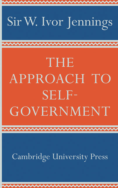 The Approach to Self-Government (Paperback) 9780521241915