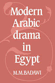Modern Arabic Drama in Egypt (Paperback / softback) 9780521020732