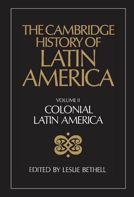 The Cambridge History of Latin America (Hardback) 9780521245166