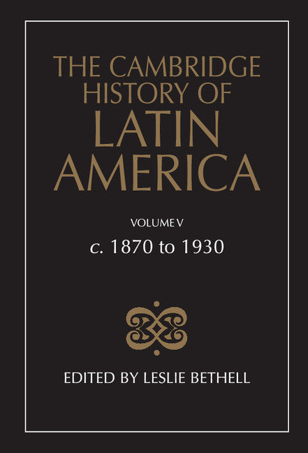 The Cambridge History of Latin America (Hardback) 9780521245173