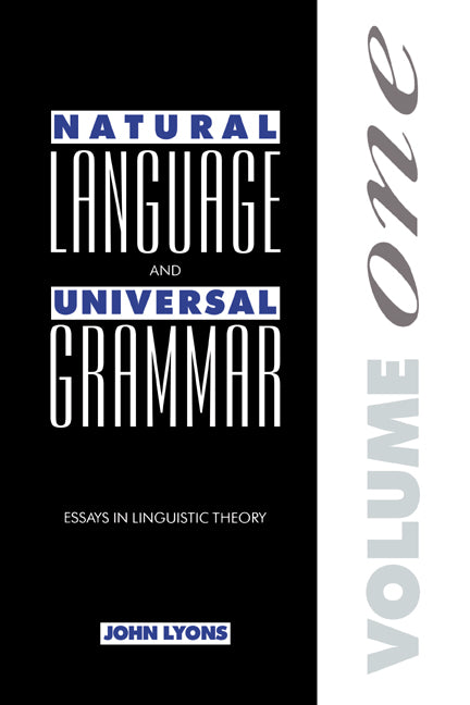 Natural Language and Universal Grammar: Volume 1; Essays in Linguistic Theory (Hardback) 9780521246965