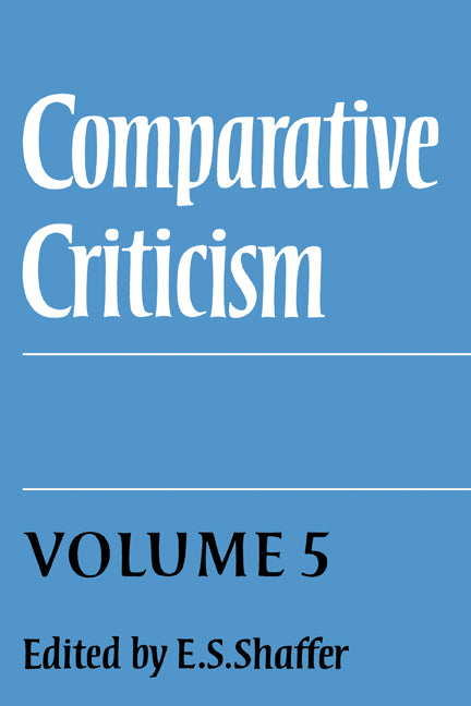 Comparative Criticism: Volume 5, Hermeneutic Criticism (Hardback) 9780521248600