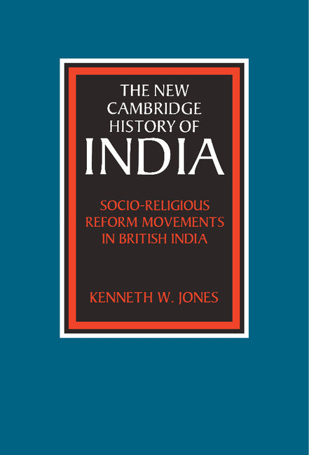 Socio-Religious Reform Movements in British India (Hardback) 9780521249867