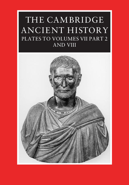 The Cambridge Ancient History; Plates to Volumes VII, Part 2 and VIII (Hardback) 9780521252553