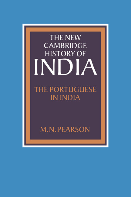 The Portuguese in India (Hardback) 9780521257138