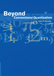 Beyond Conventional Quantization (Hardback) 9780521258845