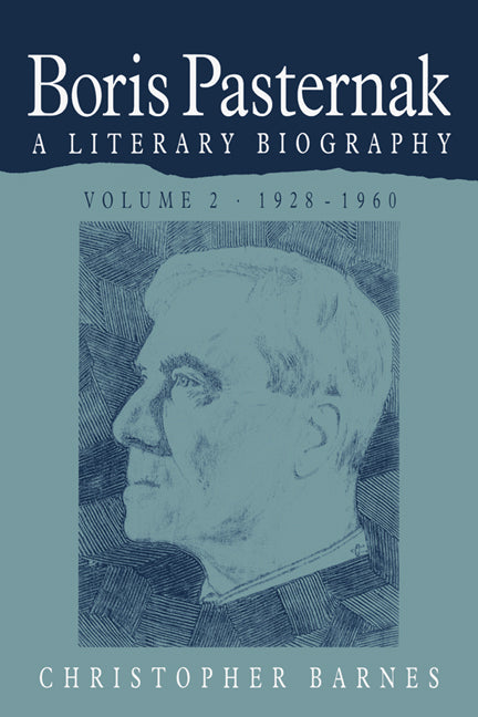 Boris Pasternak: Volume 2, 1928–1960; A Literary Biography (Hardback) 9780521259583