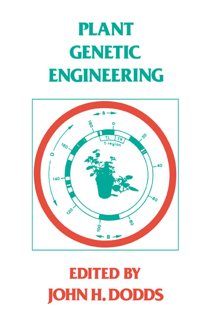 Plant Genetic Engineering (Hardback) 9780521259668