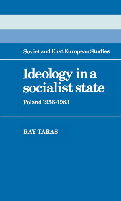 Ideology in a Socialist State; Poland 1956–1983 (Hardback) 9780521262712