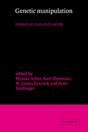 Genetic Manipulation; Impact on Man and Society (Paperback) 9780521142892