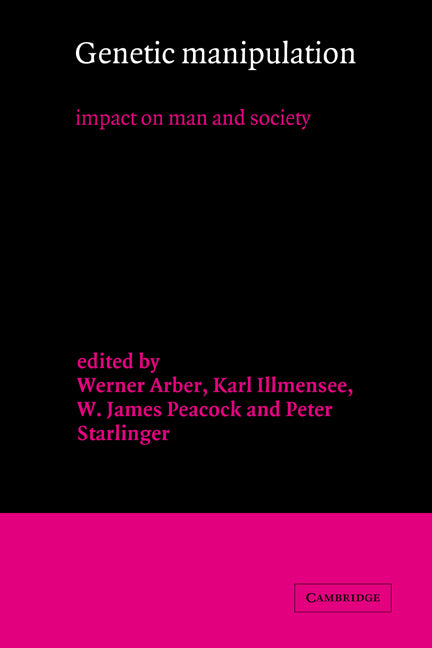 Genetic Manipulation; Impact on Man and Society (Hardback) 9780521264174