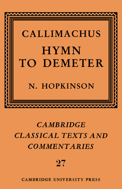 Callimachus: Hymn to Demeter (Hardback) 9780521265973