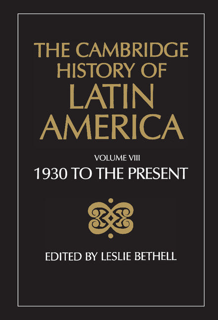 The Cambridge History of Latin America (Hardback) 9780521266529