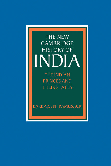 The Indian Princes and their States (Hardback) 9780521267274