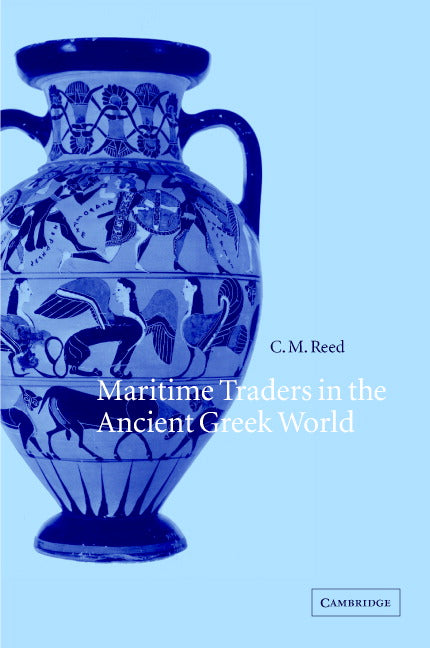 Maritime Traders in the Ancient Greek World (Hardback) 9780521268486
