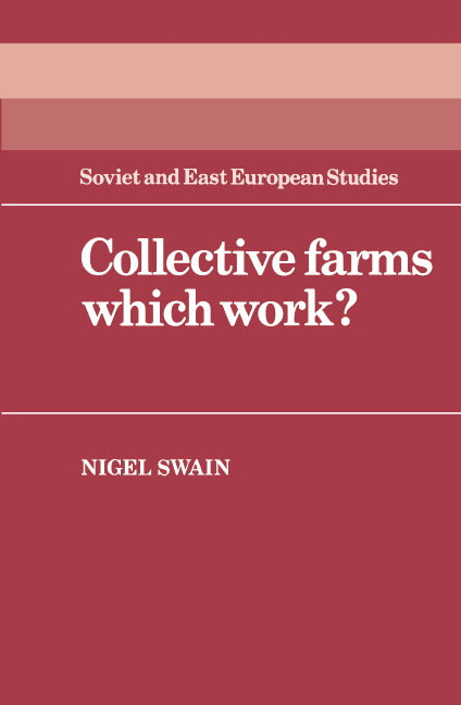 Collective Farms which Work? (Hardback) 9780521268530