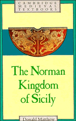 The Norman Kingdom of Sicily (Paperback) 9780521269117