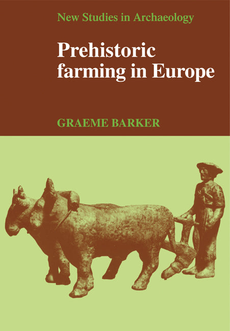 Prehistoric Farming in Europe (Paperback) 9780521269698