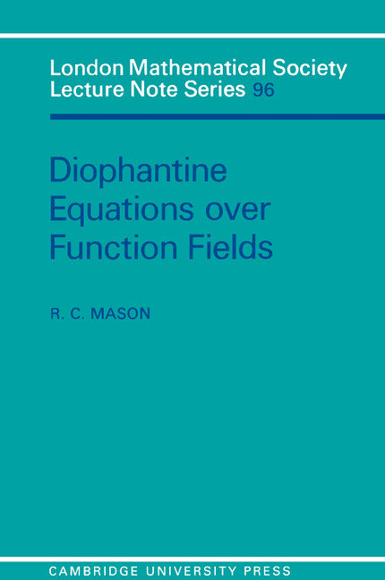 Diophantine Equations over Function Fields (Paperback) 9780521269834