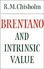 Brentano and Intrinsic Value (Paperback) 9780521269896