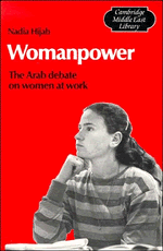 Womanpower; The Arab Debate on Women at Work (Paperback) 9780521269926