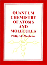 Quantum Chemistry of Atoms and Molecules (Paperback) 9780521270250