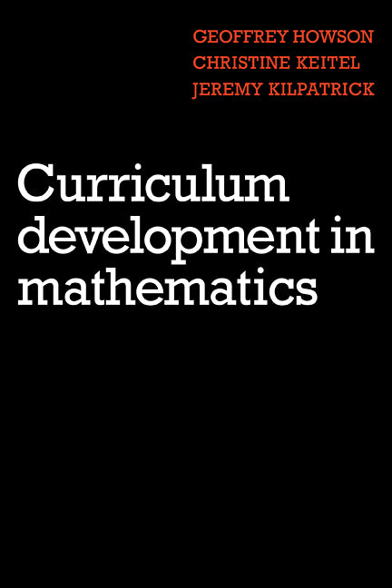 Curriculum Development in Mathematics (Paperback) 9780521270533