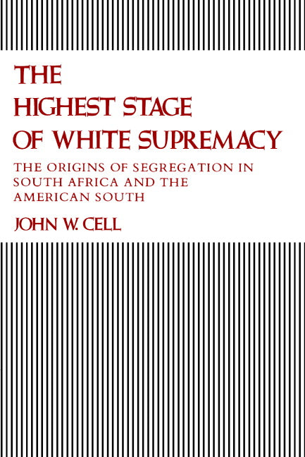 The Highest Stage of White Supremacy (Paperback) 9780521270618