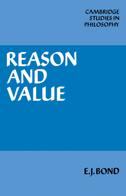 Reason and Value (Paperback) 9780521270793