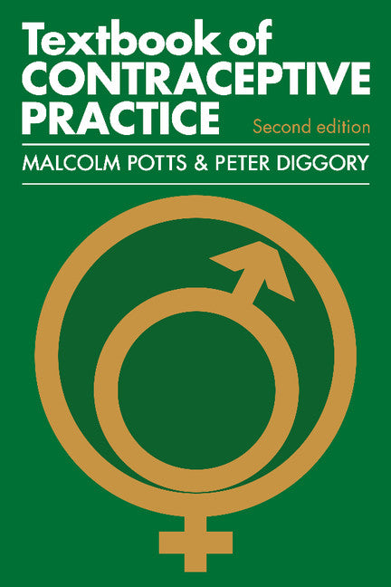 Textbook of Contraceptive Practice (Paperback) 9780521270854