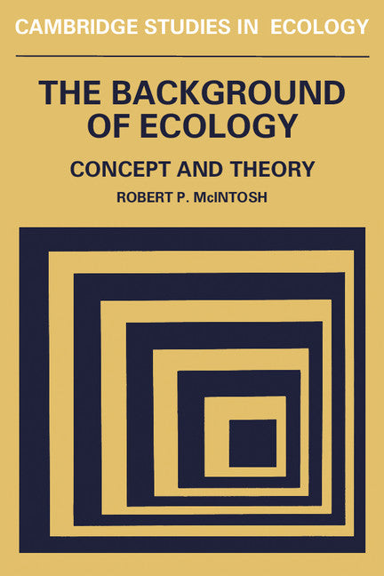 The Background of Ecology; Concept and Theory (Paperback) 9780521270878