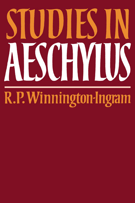 Studies in Aeschylus (Paperback) 9780521270892