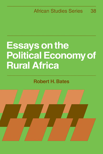 Essays on the Political Economy of Rural Africa (Paperback) 9780521271011