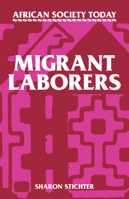 Migrant Laborers (Paperback) 9780521272131