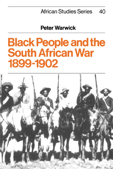 Black People and the South African War 1899–1902 (Paperback) 9780521272247