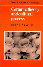 Ceramic Theory and Cultural Process (Paperback) 9780521272599