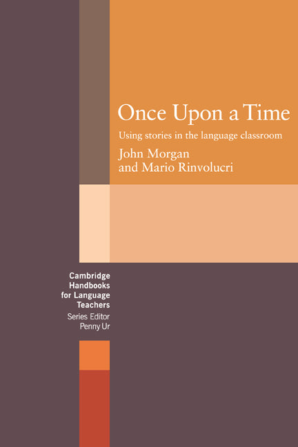 Once upon a Time; Using Stories in the Language Classroom (Paperback) 9780521272629