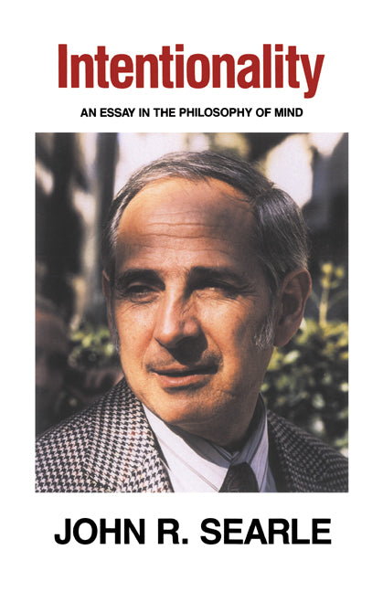 Intentionality; An Essay in the Philosophy of Mind (Paperback) 9780521273022