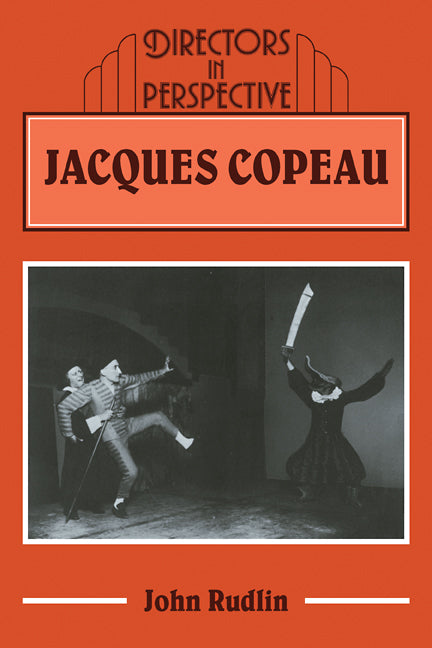 Jacques Copeau (Paperback) 9780521273039