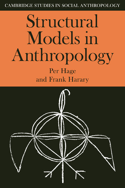 Structural Models in Anthropology (Paperback) 9780521273114