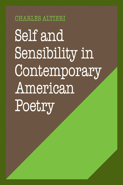 Self and Sensibility in Contemporary American Poetry (Paperback) 9780521274135