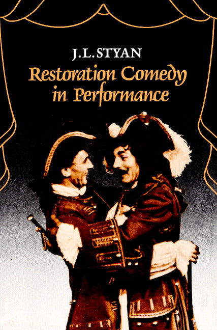 Restoration Comedy in Performance (Paperback) 9780521274210
