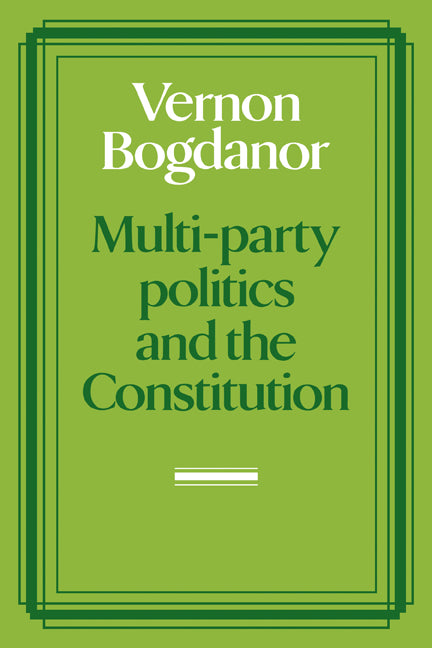 Multi-party Politics and the Constitution (Paperback) 9780521275262