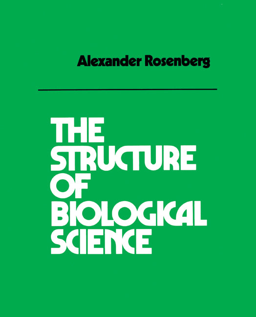 The Structure of Biological Science (Paperback) 9780521275613