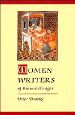 Women Writers of the Middle Ages; A Critical Study of Texts from Perpetua to Marguerite Porete (Paperback) 9780521275736