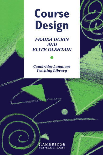 Course Design; Developing Programs and Materials for Language Learning (Paperback) 9780521276429