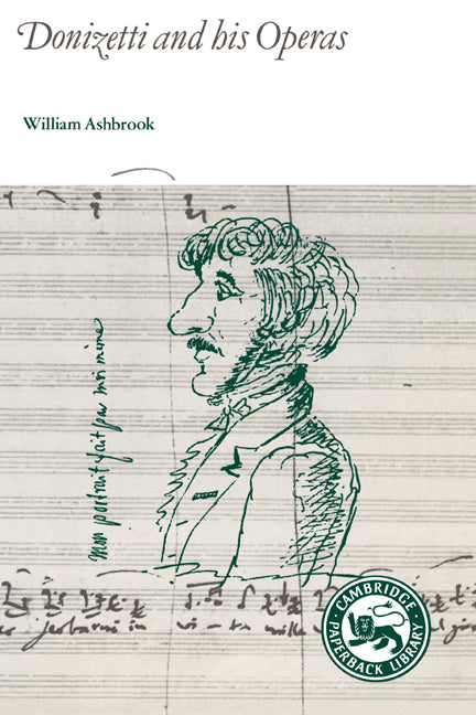 Donizetti and His Operas (Paperback) 9780521276634