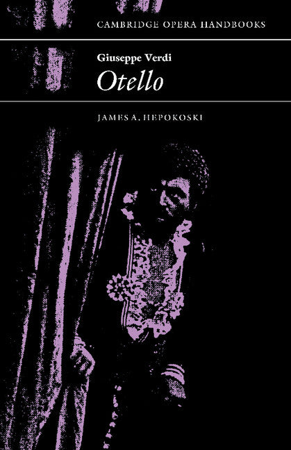 Giuseppe Verdi: Otello (Paperback) 9780521277495
