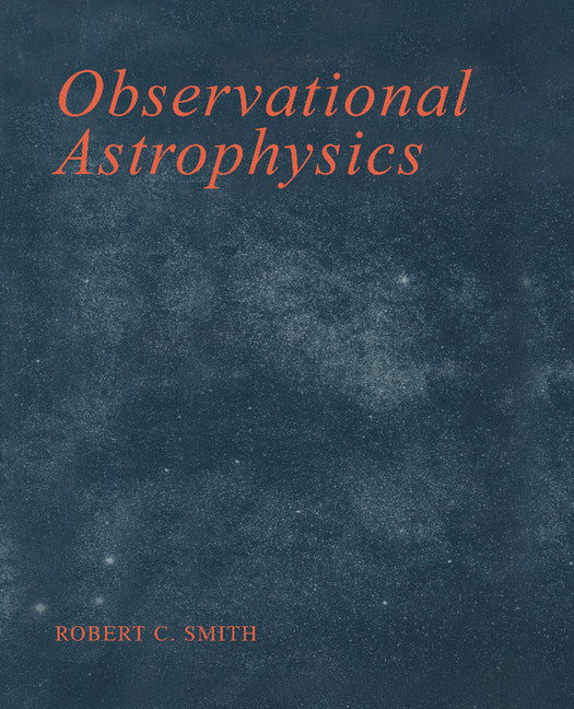 Observational Astrophysics (Paperback) 9780521278348